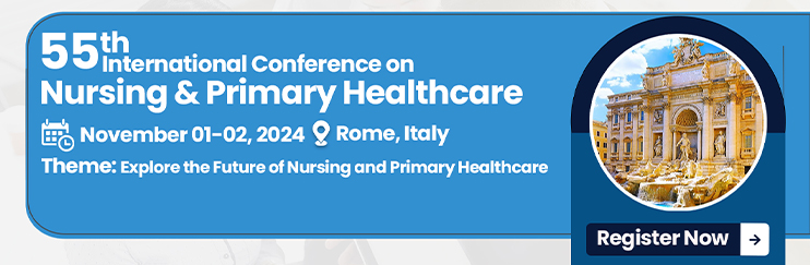 Nursing,Nursing Conference,Nursing Conferences,Nursing Congress,Nursing Meeting,Primary Healthcare,Clinical Nursing,Dentistry Nursing,Legal Nursing,Mental Health Nursing
