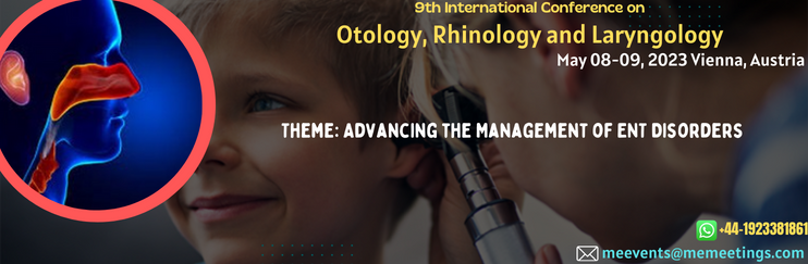 Top Ent Health Congress Otorhinolaryngology Conference 2023 Oral