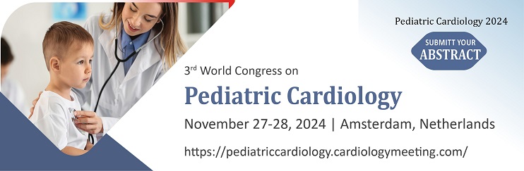 Pediatric CardiologyConferences ,  Pediatric Cardiology2024,Pediatric Cardiologywebinar, Pediatric Congenital Heart Disease Webinar, Pediatric Cardiologyonline event, Pediatric CardiologyOnline Conferences, Pediatric Congenital Heart Disease Webinars, Pediatric angioplasty Webinars, Pediatric CardiologyPodcast, Pediatric Congenital Heart Disease on