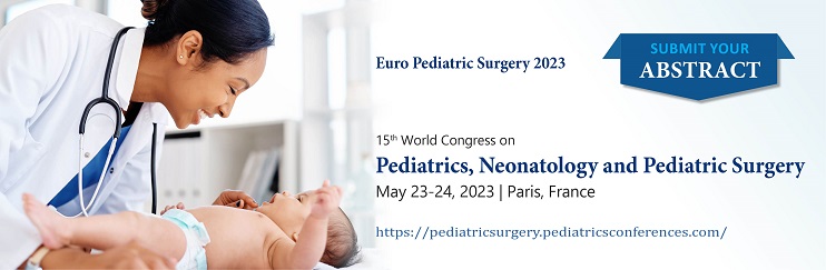 Euro Pediatric Surgery 2023 | Pediatric Surgery Conferences | Pediatric ...