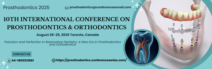 Prosthodontics   conference,Prosthodontics   Conferences,Prosthodontics   Conferences 2025,Prosthodontics   Meetings 2025, Prosthodontics   Events 2025,  Prosthodontics  2025, Prosthodontics   Conferences in Canada
