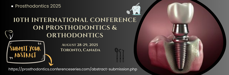 Prosthodontics   conference,Prosthodontics   Conferences,Prosthodontics   Conferences 2025,Prosthodontics   Meetings 2025, Prosthodontics   Events 2025,  Prosthodontics  2025, Prosthodontics   Conferences in Canada
