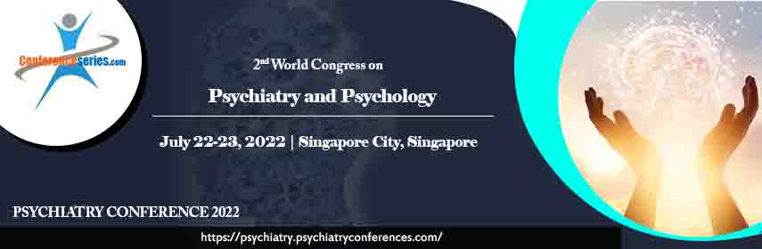  - Psychiatry Conference 2022