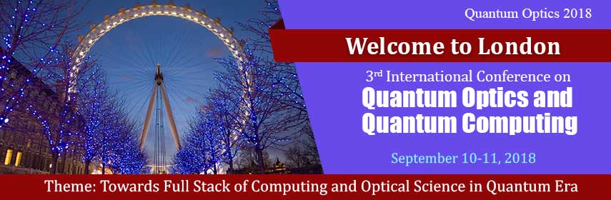 Quantum Optics Conferences 2018 Quantum Conferences 2018 - 