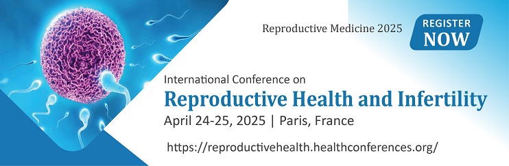 Reproductive Medicine Conferences ,  Reproductive Medicine 2025 ,Reproductive Technology webinar, Assisted Reproductive Technology Webinar, Reproductive Medicine online event, Reproductive Medicine Online Conferences, Reproductive Medicine  and Infertility Webinars, Gynecology & Obstetrics Webinars, Reproductive Medicine Podcast