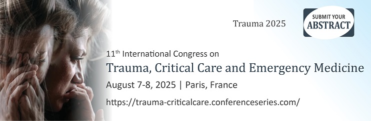 Trauma Conferences, Trauma 2025, Trauma 2025 Events, Trauma, Critical Care and Emergency Medicine, Trauma Conferences, Trauma Meetings, Trauma, Critical Care and Emergency Medicine, Trauma, Critical Care and Emergency Medicine Congress 2025, Trauma Symposiums, Trauma Convention