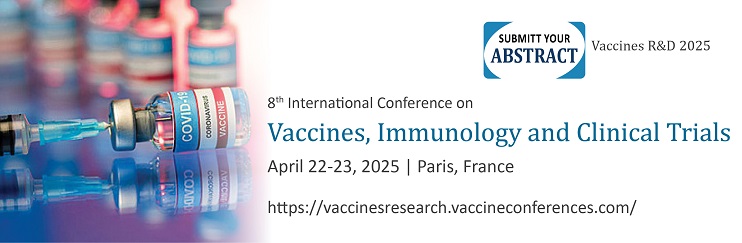 Vaccines R&D, Vaccines, Immunology and Clinical Trials; Advancing Immunization: Innovations, Insights, and Impact.