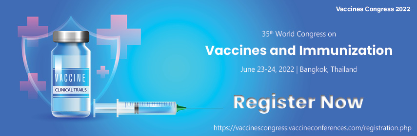 Vaccines Conferences, Vaccines conferences 2022, Vaccines congress, Immunology conferences, Vaccine Congress, Vaccines congress 2022, Vaccine Congress Europe, Vaccine Conferences  UK, Vaccine Congress Europe, Vaccines meetings,Vaccine conferences 2022,COVID-19 Vaccine Research & Development
