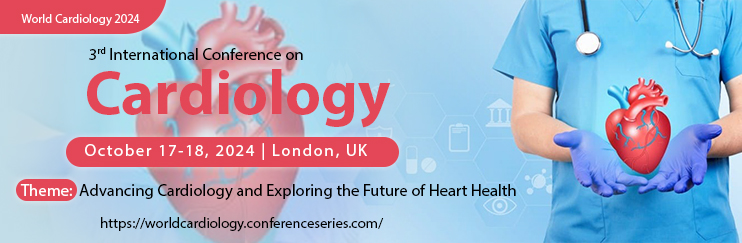 https://worldcardiology.conferenceseries.com/WORLD CARDIOLOGY 2024