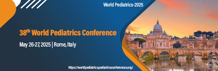 World Pediatrics, Pediatrics Conference, Euro Pediatrics, Neonatology Conference, Pediatrics Congress, World Pediatrics-2025, Pediatrics Events, World Pediatrics in Rome, Pediatrics Conference in Italy