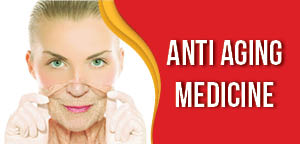 Anti-Aging Medicine